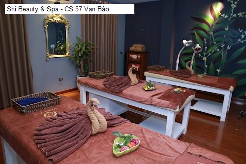 Chất lượng Shi Beauty & Spa - CS 57 Vạn Bảo
