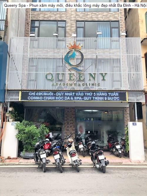 Bảng giá Queeny Spa - Phun xăm mày môi, điêu khắc lông mày đẹp nhất Ba Đình - Hà Nội