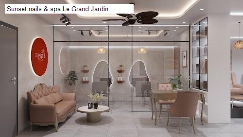 Sunset nails & spa Le Grand Jardin