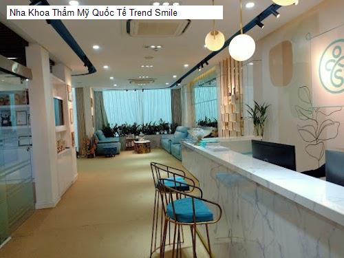 Hình ảnh Nha Khoa Thẩm Mỹ Quốc Tế Trend Smile